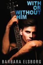 With or Without Him af Elsborg Barbara Elsborg