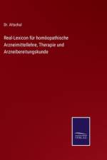 Real-Lexicon für homöopathische Arzneimittellehre, Therapie und Arzneibereitungskunde