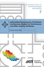 Automated Improvement of Software Architecture Models for Performance and Other Quality Attributes af Anne Koziolek