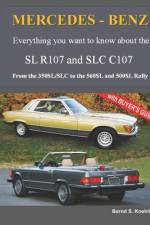 MERCEDES-BENZ, The modern SL cars, The R107 and C107 af Bernd S Koehling