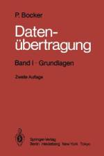 Datenübertragung Technik der Daten- und Textkommunikation af Peter Bocker