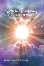 Keys to Prosperity af Belinda Joyce Bush