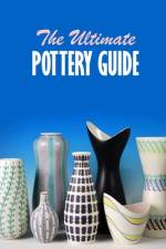The Ultimate Pottery Guide af Brandi Humphrey