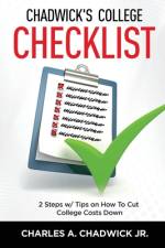 Chadwick's College Checklist 2 Steps w/Tips on How To Cut College Costs af Charles A. Chadwick