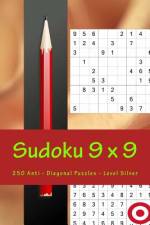 Sudoku 9 X 9 - 250 Anti - Diagonal Puzzles - Level Silver af Andrii Pitenko