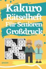Kakuro Rätselheft Für Senioren