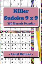 Killer Sudoku 9 X 9 - 250 Hermit Puzzles - Level Bronze af Andrii Pitenko
