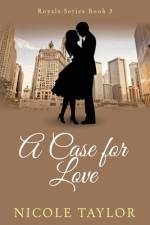 A Case For Love af Nicole Taylor