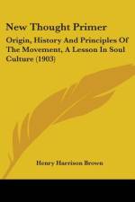 New Thought Primer af Henry Harrison Brown