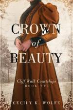 Crown of Beauty af Cecily Wolfe