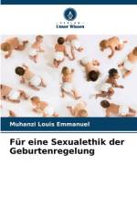 Für eine Sexualethik der Geburtenregelung af Muhanzi Louis Emmanuel