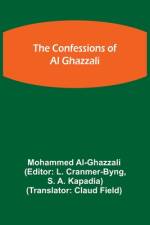 The Confessions of Al Ghazzali af Mohammed Al-Ghazzali