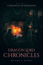 Dragon Lord Chronicles af Michael J Kearns