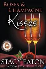 Roses & Champagne Kisses af Stacy Eaton