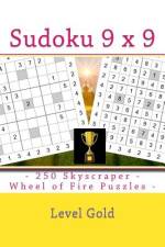 Sudoku 9 X 9 - 250 Skyscraper - Wheel of Fire Puzzles - Level Gold af Andrii Pitenko