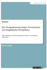 Der Drogenkonsum junger Erwachsener aus biografischer Perspektive af Anonym