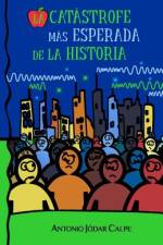 La catástrofe más esperada de la historia af Antonio Jodar Calpe