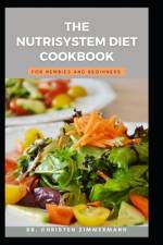 The Nutriystem Diet Cookbook for Newbies and Beginners af Christen Zimmermann