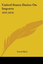 United States Duties On Imports af Lewis Heyl