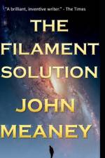 The Filament Solution af John Meaney