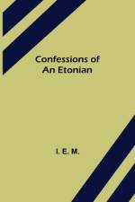 Confessions of an Etonian af I E M