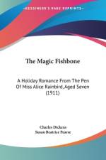 The Magic Fishbone af Charles Dickens
