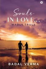 Souls in Love... Madly. Truly. af Badal Verma
