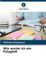 Wie wurde ich ein Polyglott af Dilshoda Khakimova
