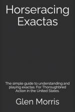 Horseracing Exactas af Glen Morris