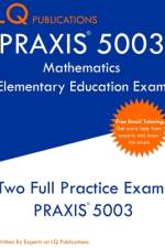 PRAXIS 5003 Mathematics Elementary Education Exam af Lq Publications