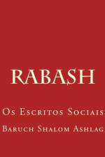Rabash - Os Escritos Sociais af Baruch Shalom Halevi Ashlag