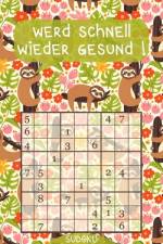 Werd schnell wieder gesund ! - Sudoku