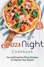 Homemade Pizza Night Cookbook af Rola Oliver