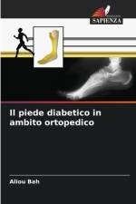 Il piede diabetico in ambito ortopedico af Aliou Bah