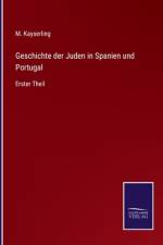 Geschichte der Juden in Spanien und Portugal af M. Kayserling