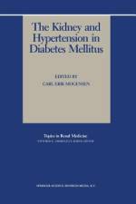 The Kidney and Hypertension in Diabetes Mellitus af Carl Erik Mogensen