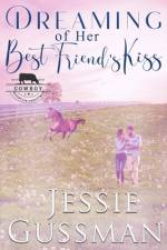 Dreaming of Her Best Friend's Kiss af Jessie Gussman