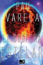 La Cosecha Estelar af Pau Varela