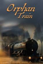 Orphan Train af Gunnar E Garrett