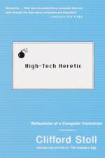 High-Tech Heretic af Clifford Stoll