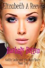 Baehrly Bitten (Goldie Locke and the Were Bears #2) af Elizabeth A Reeves