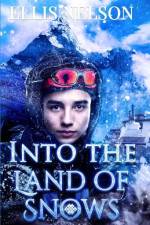 Into the Land of Snows af Ellis Nelson
