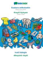 BABADADA, Euskara artikuluekin - Kreyol Ayisyen, irudi hiztegia - diksyone vizyel af Babadada Gmbh