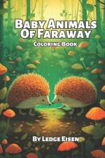 Baby Animals Of Faraway Coloring Book af Ledge Eisen