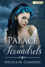 Palace of Scoundrels af Nicola M Cameron