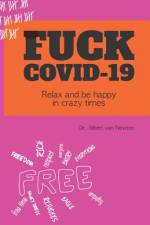 Fuck Covid-19 af Albert Van Newton