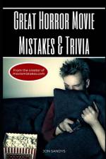 Great horror movie mistakes & trivia af Jon Sandys
