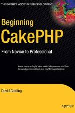 Beginning CakePHP af David Golding