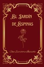 El Jardín de Espinas af Una Escritora Invisible