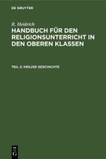 Heilige Geschichte af R. Heidrich